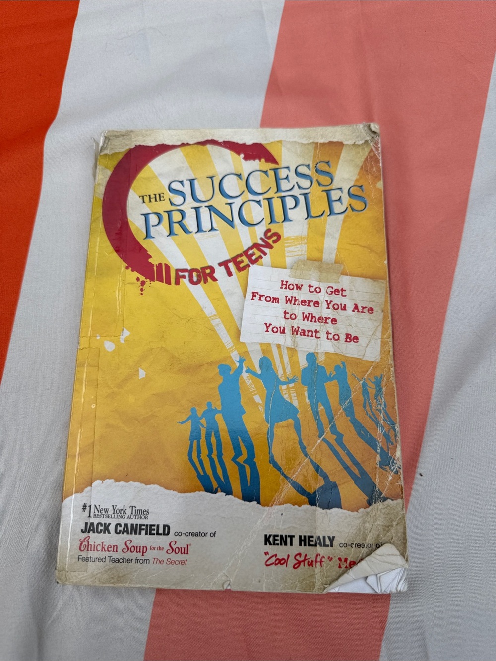 The Success Principles for teens by Jack Canfield